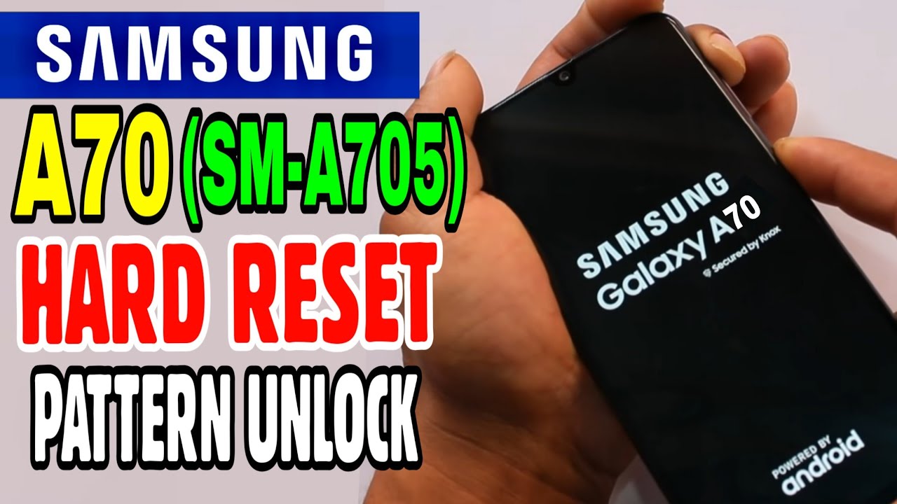 Samsung Galaxy A70 (SM-A705) Hard Reset or Pattern Unlock Easy Trick With Keys