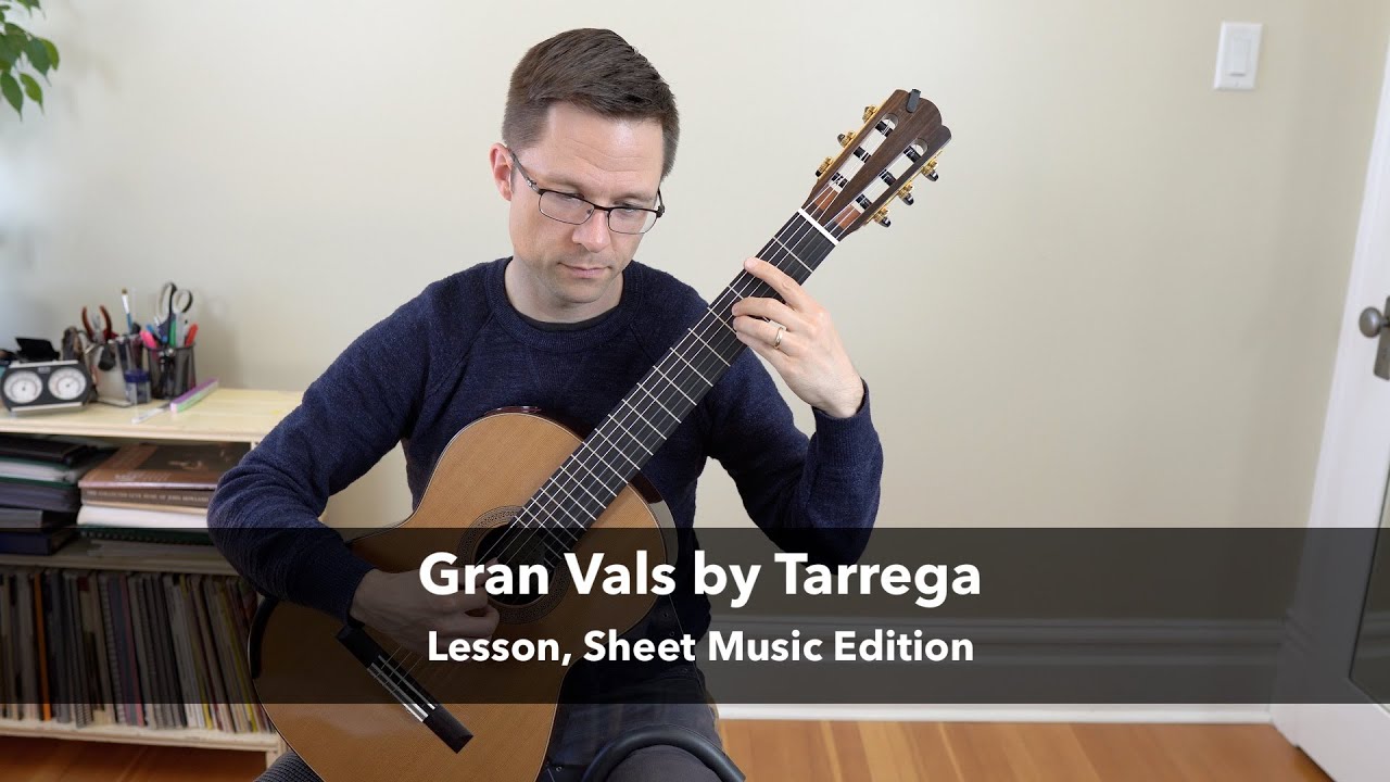 Gran Vals by Tárrega & Lesson for Classical Guitar