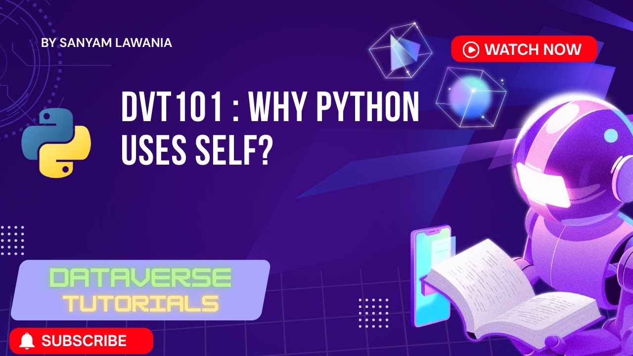 Lecture 15 - Why Python Uses Self? | Python OOP Explained for Beginners in Hindi | DVT101