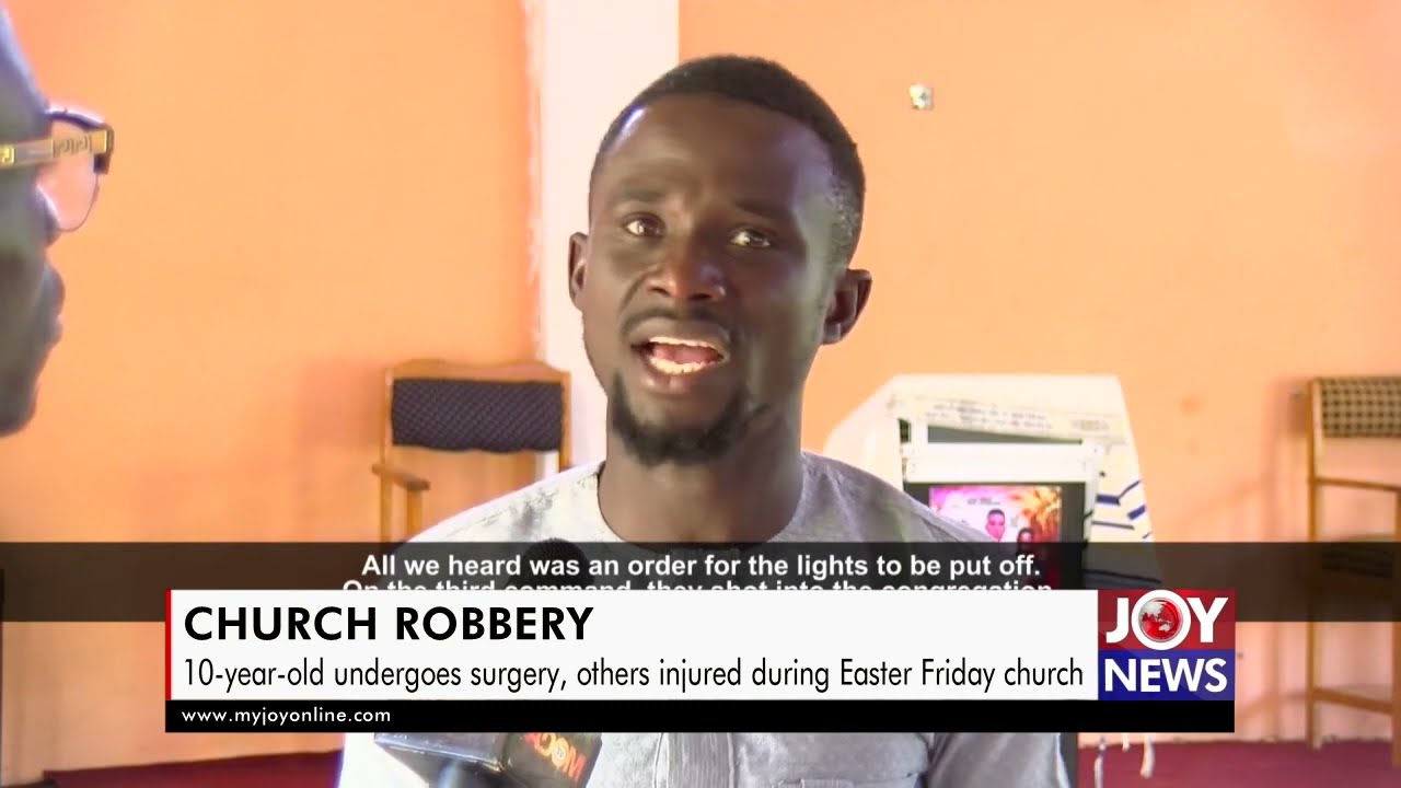 Church Robbery: 10-year-old undergoes surgery, others injured during Easter Friday church
