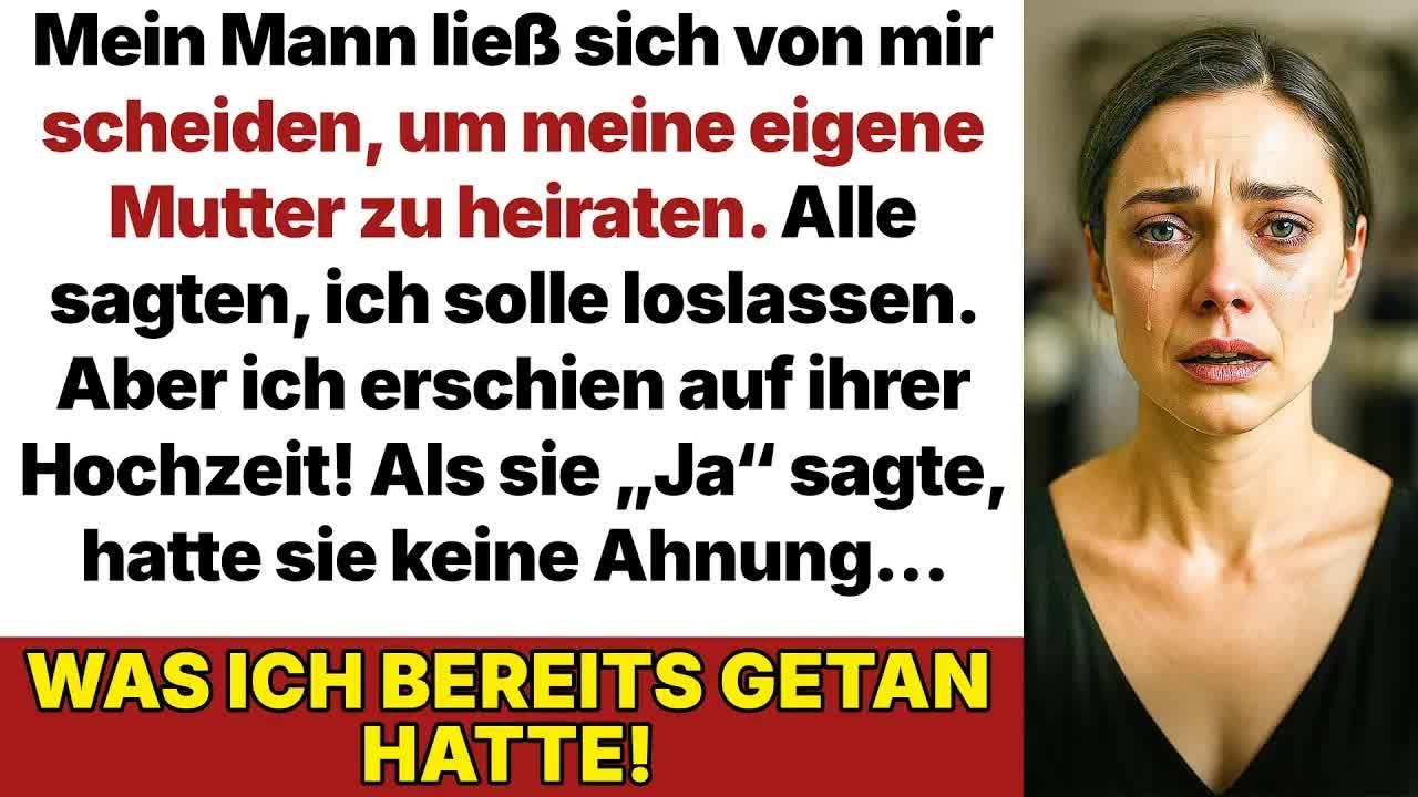 Mein Mann betrog mich mit meiner Mutter und ließ sich scheiden, um sie zu heiraten!