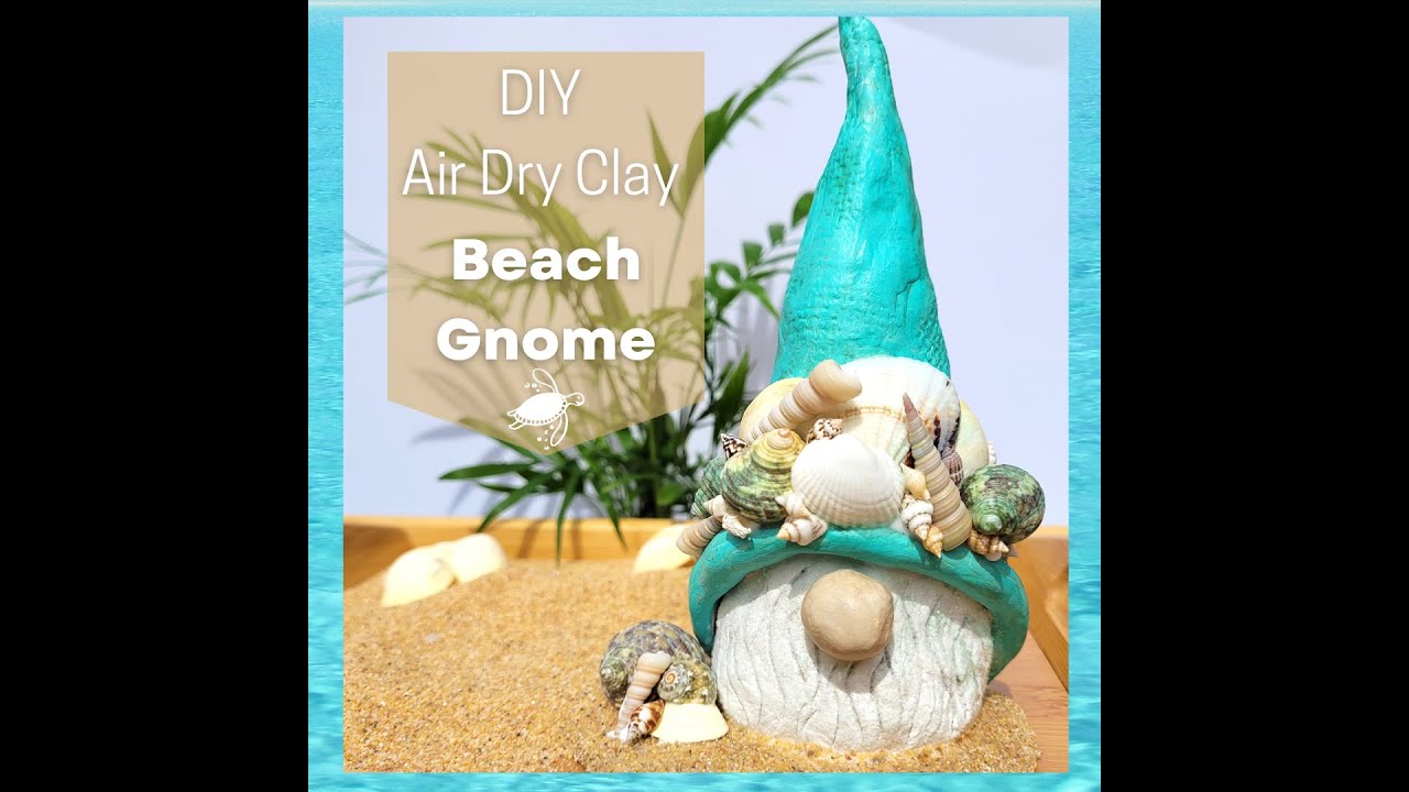 DIY Air Dry Clay Beach Gnome