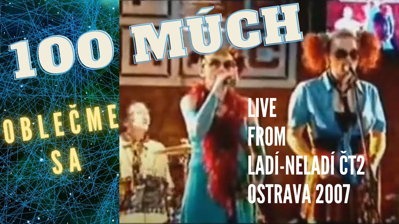 STO MÚCH - Oblečme sa (Ladí neladí 2008)