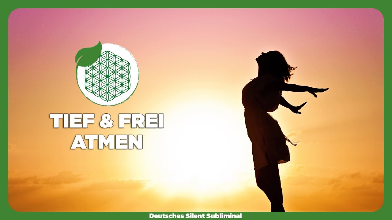 🎧 TIEFER ATMEN LERNEN - RUHIG & RICHTIG ATMEN LERNEN - FREI, TIEF & BESSER ATMEN - GESUNDE ATMUNG 🍃