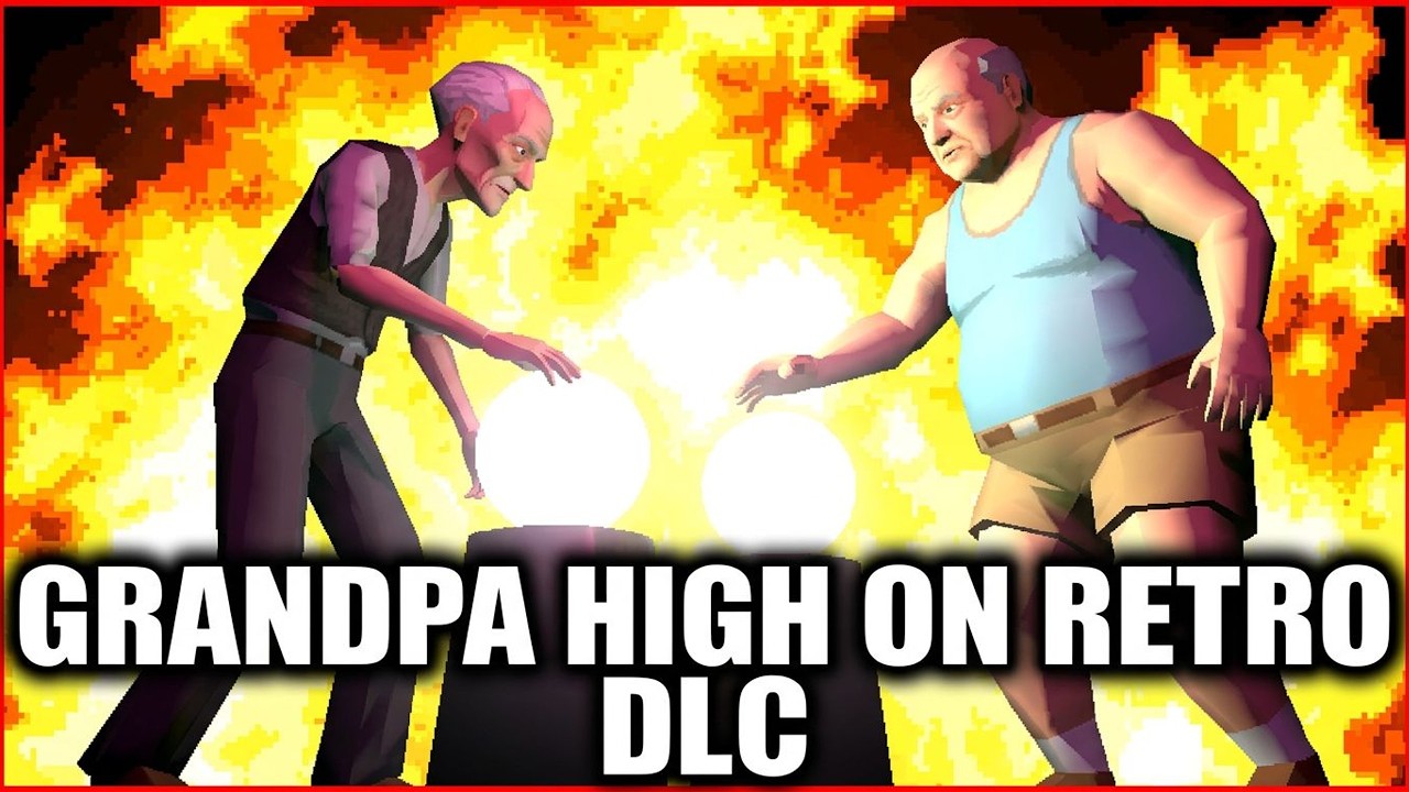 Welp, here we go again | Grandpa High on Retro DLC