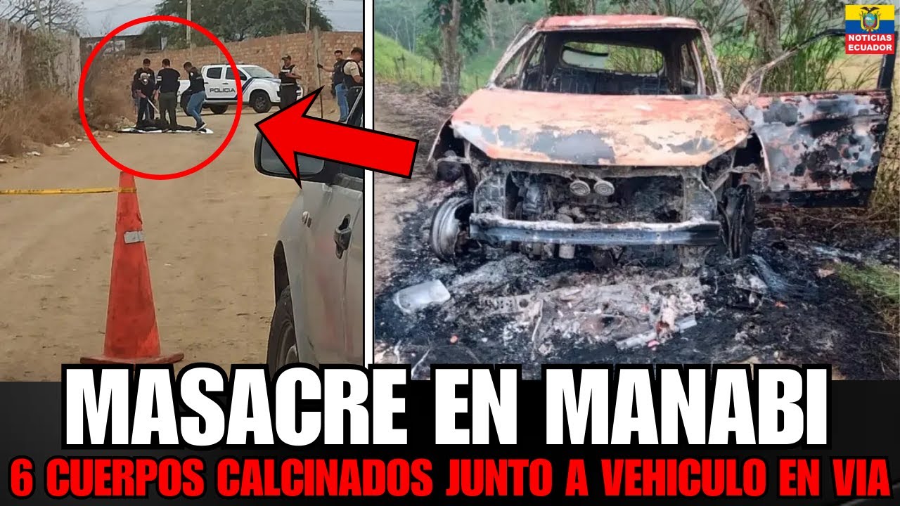 6 CUERPOS tortur4dos y QUEMAD0S en Pedernales: Víctimas maniatadas junto a vehículo calcinado
