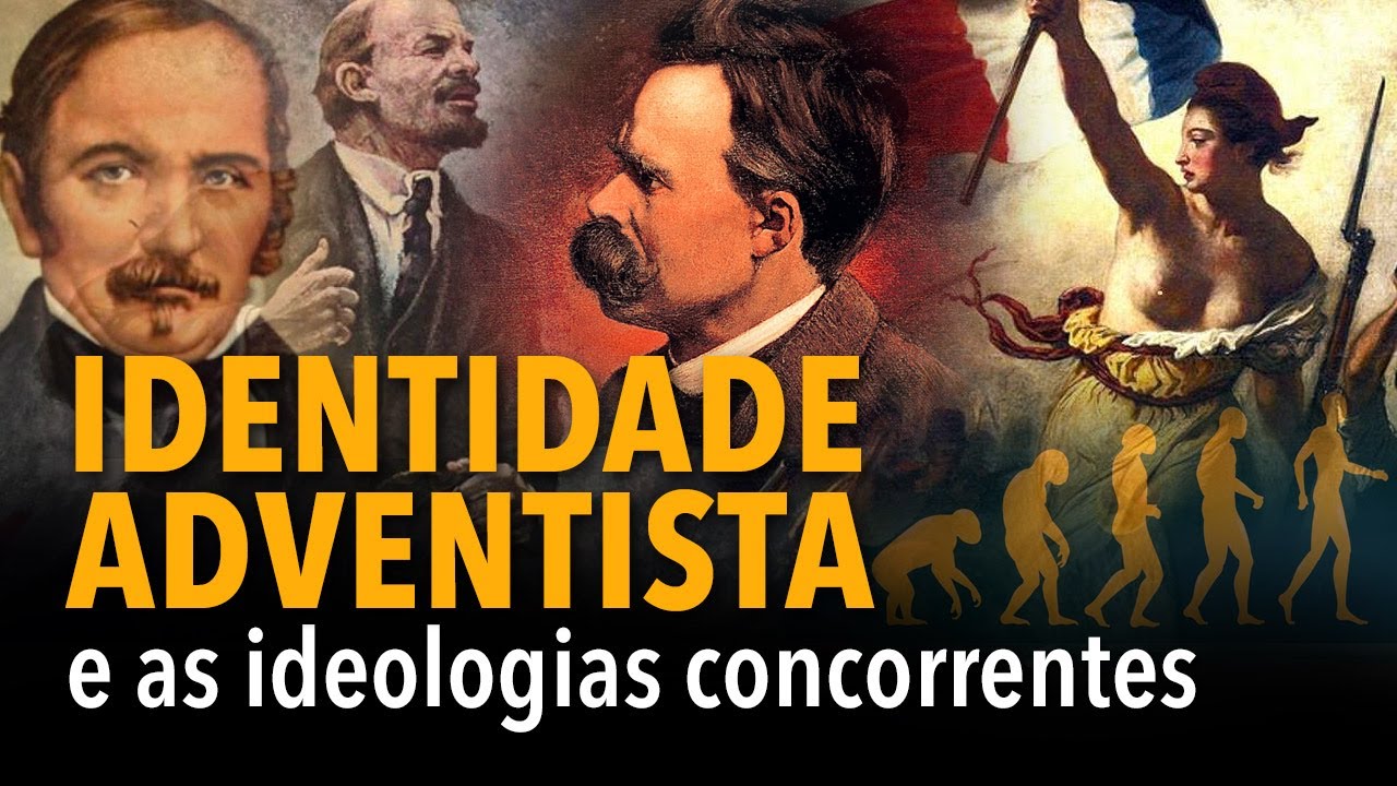 Identidade adventista e as ideologias concorrentes