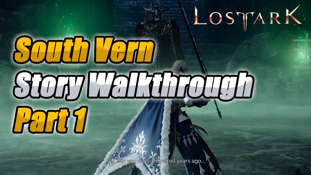 Lost Ark South Vern Story Walkthrough Part 1
