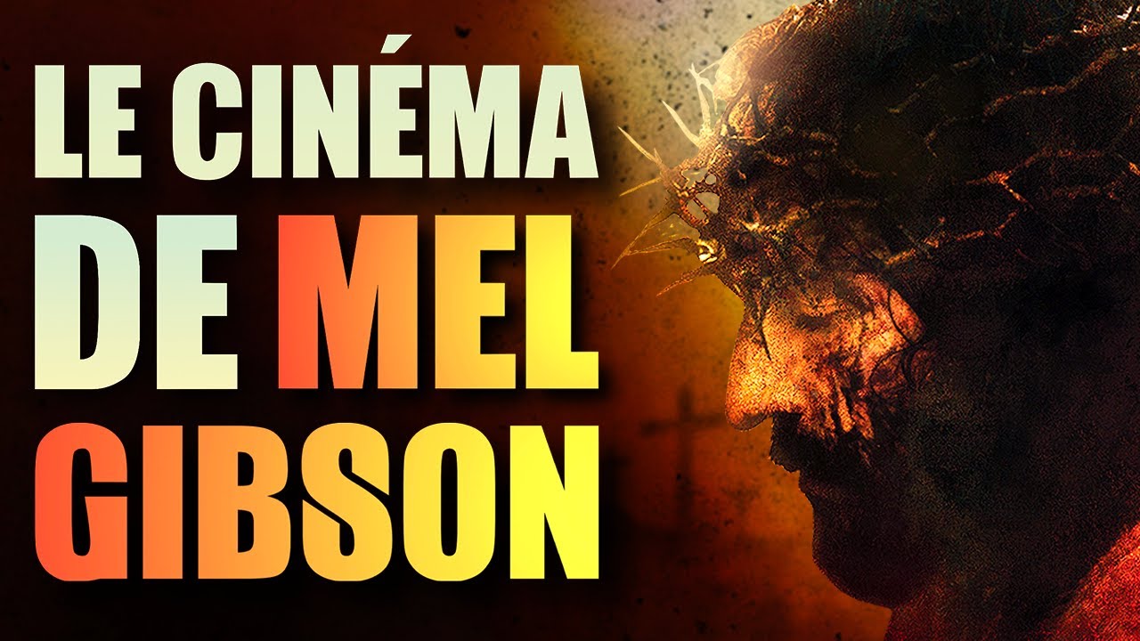 Le cinéma de MEL GIBSON est-il aussi violent ?