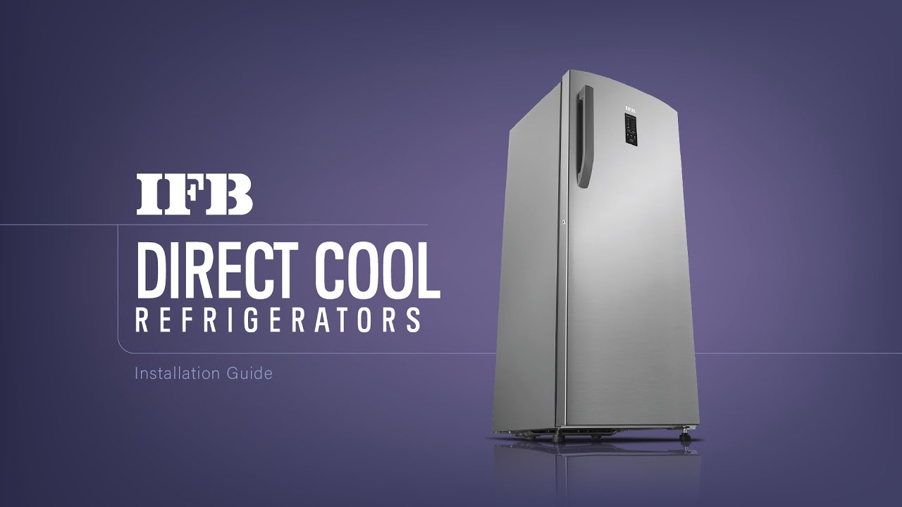 Easy Installation| IFB Direct Cool Refrigerator| Step-by-Step Guide!