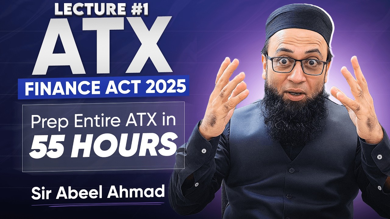 ACCA | Advance Taxation (ATX) | Finance Act 2025 LECTURE 1 | Urdu/Hindi