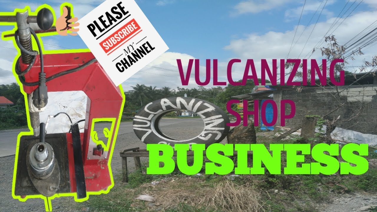 NEGOSYO TIPS2 : MGA KAILANGAN SA PAGTAYO NG VULCANIZING SHOP