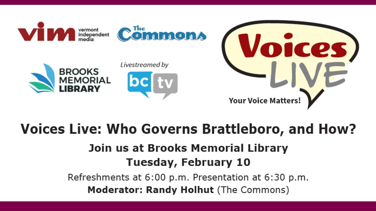 VIM/The Commons presents Voices Live: Who Governs Brattleboro, and How 2/10/26