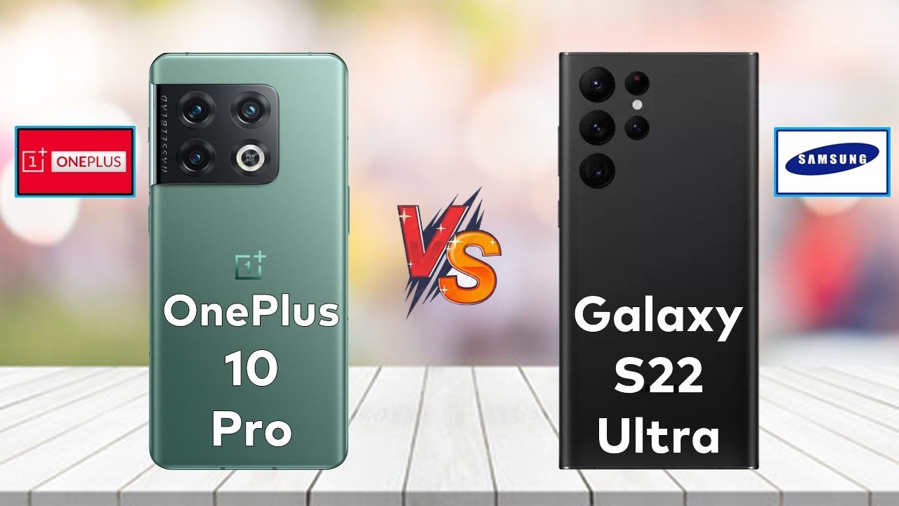 OnePlus 10 Pro Vs Samsung Galaxy S22 Ultra || Techvs