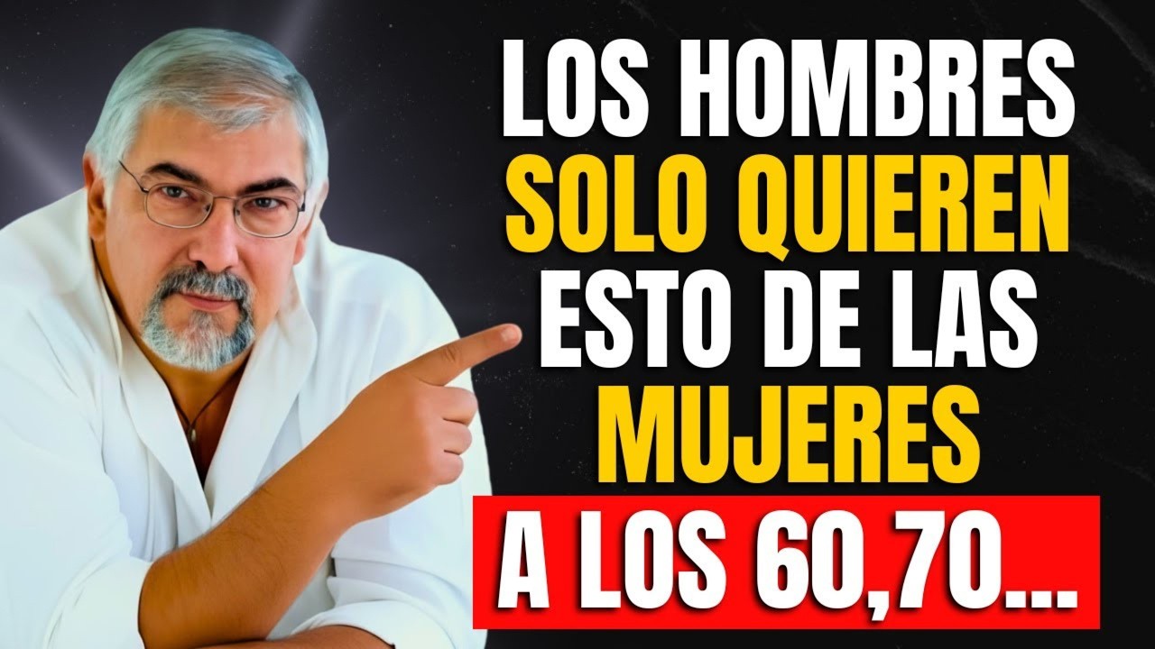 5 Cosas que los Hombres Quieren de una Mujer Después de los 60 | Jorge Bucay