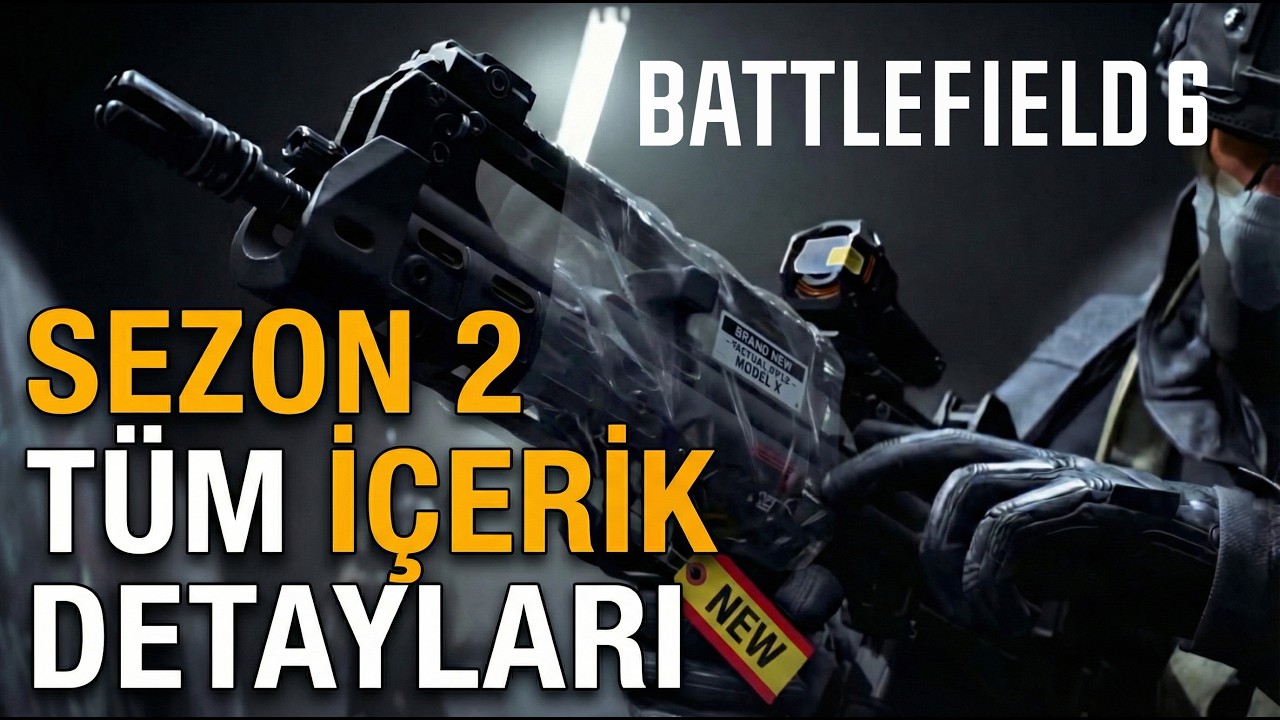 5 Yeni Silah, 2 Yeni Map, Yeni Gadgets ve Daha Fazlası! | (Battlefield 6 | Sezon 2 Detayları)
