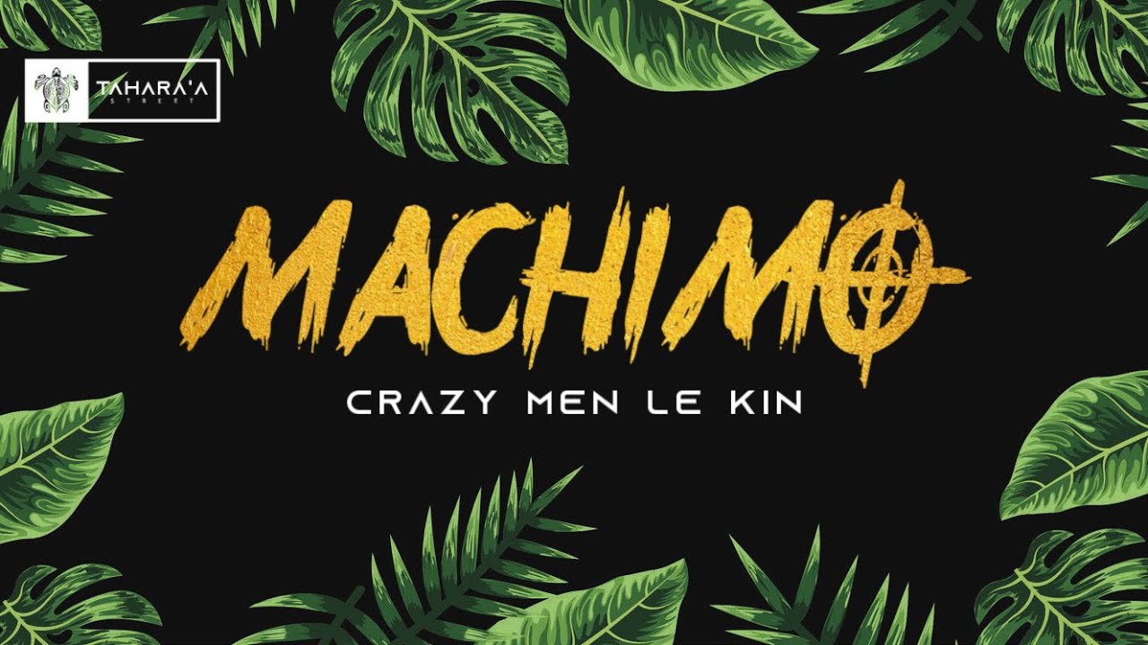 MACHIMO - (Crazy Men Le Kin) 2025