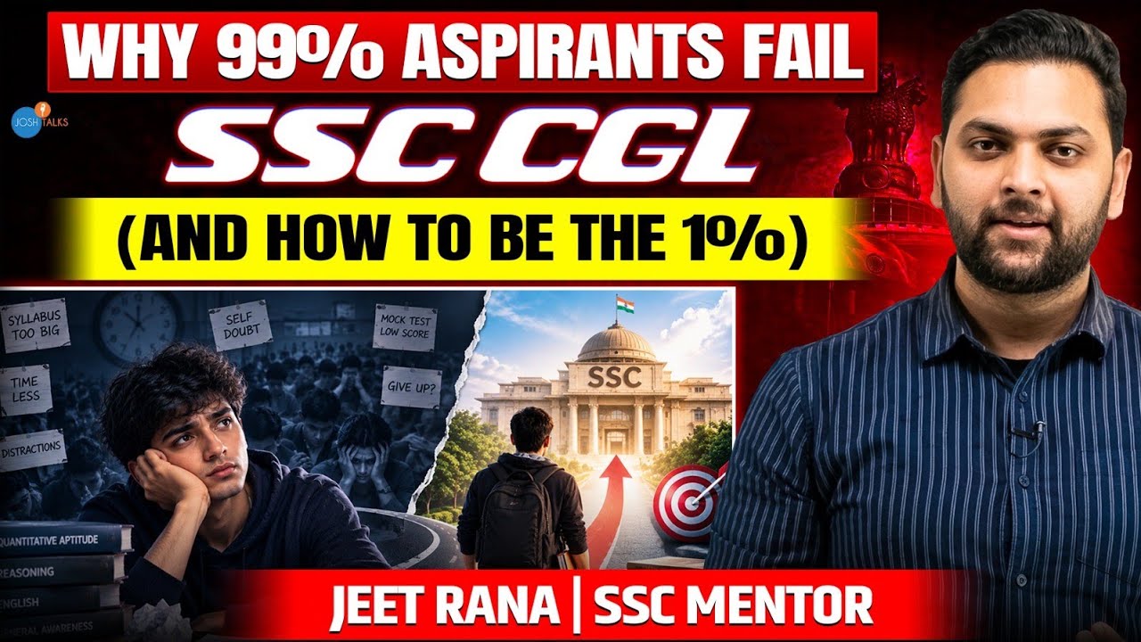 Five tips for SSC CGL Aspirants After Failure | SSC CGL 2026 | Jeet Rana Gs  | Josh Talks | #ssccgl 