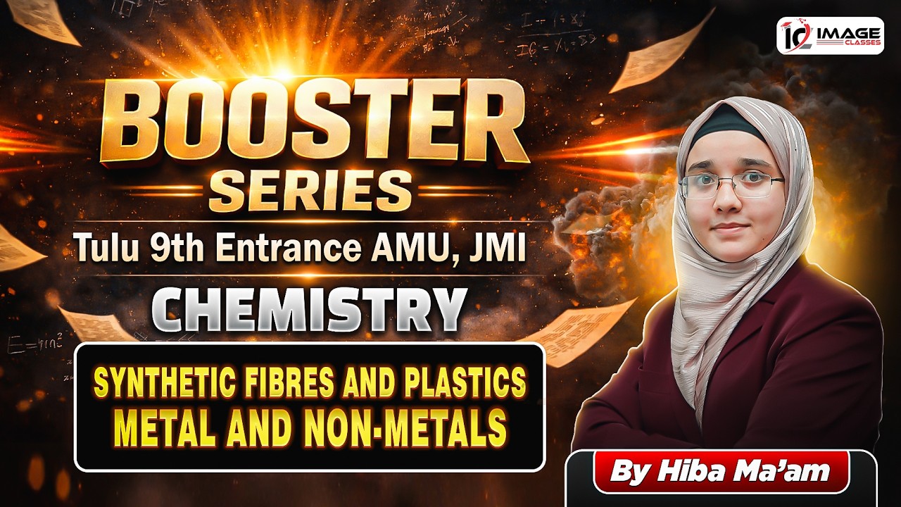 Synthetic Fibres and Plastics, Metal and Non-Metals | Chemistry | Tulu 9th Booster Series