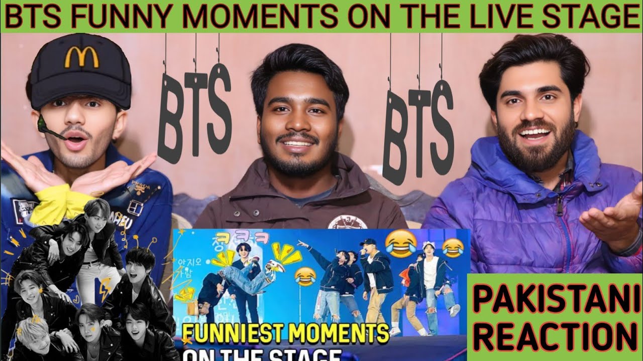 Bts Funny Moments On The Live Stage Pakistani Reaction Haider
