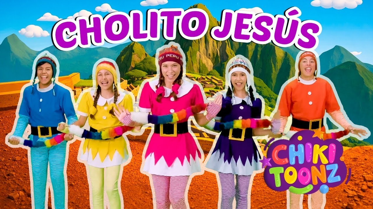 Cholito Jes&uacute;s - Chiki Version | M&uacute;sica para ni&ntilde;os | @ChikiToonz 