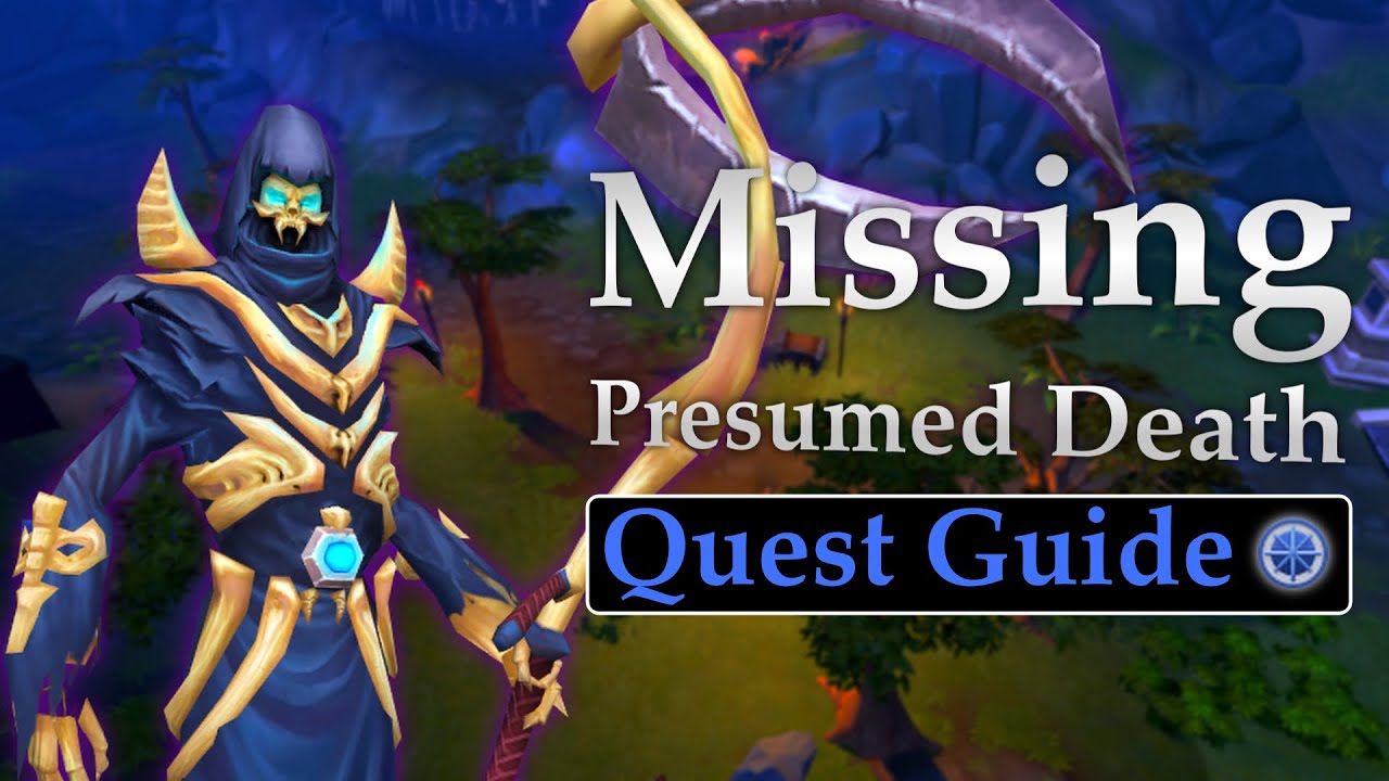 Missing, Presumed Death Quest Guide