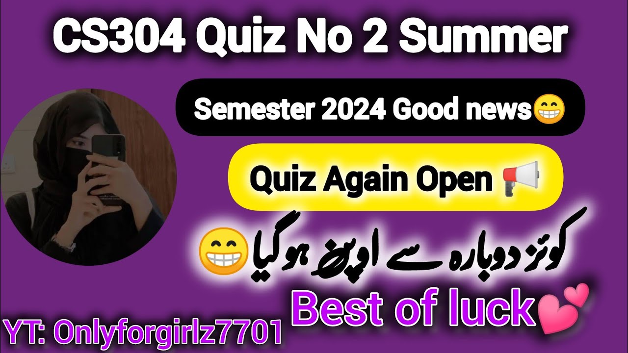 CS304 Quiz No 2 Summer Semester 2024