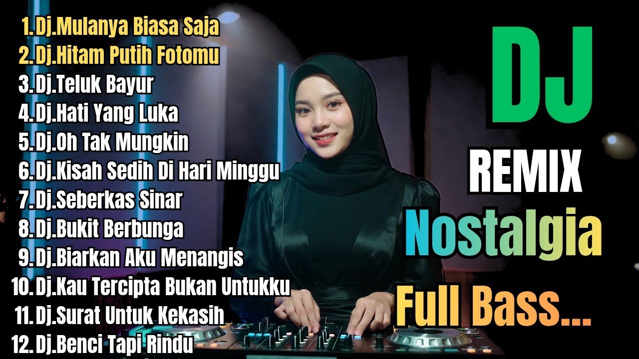 Dj Remix Nostalgia Era 80&90An Paling Di Cari || Dj Mulanya Biasa Saja 