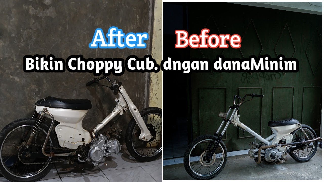 Bikin Motor Custom  Choppy Cub Dana Minim.