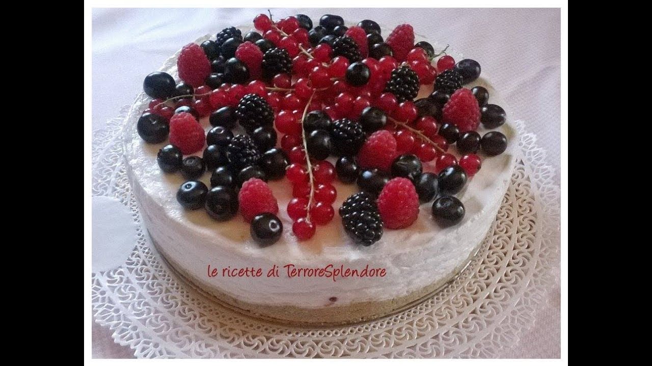 Torta fredda allo yogurt con frutti di bosco