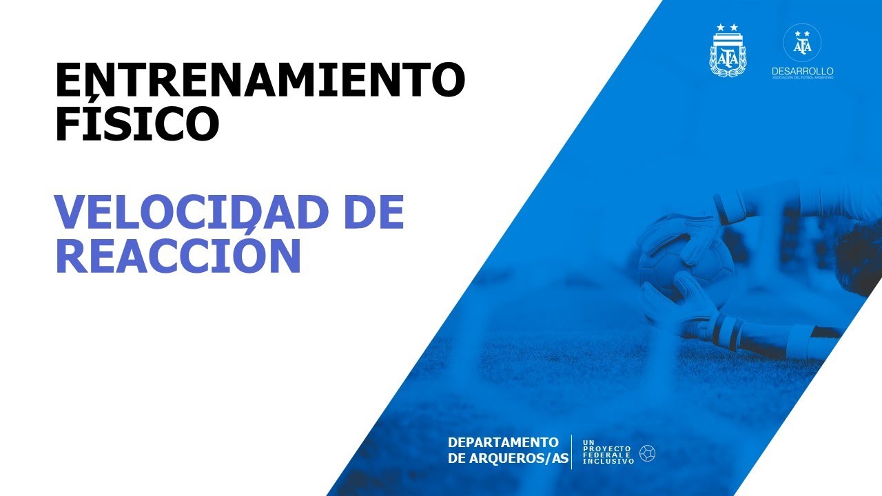 Departamento Arqueros/as AFA - Entrenamiento Físico (Vel. de reacción)