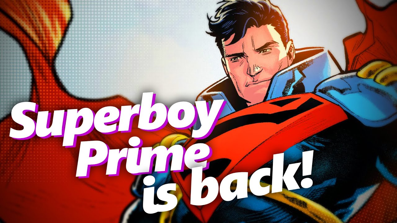 Superboy Prime is Back! - Absolute Comics