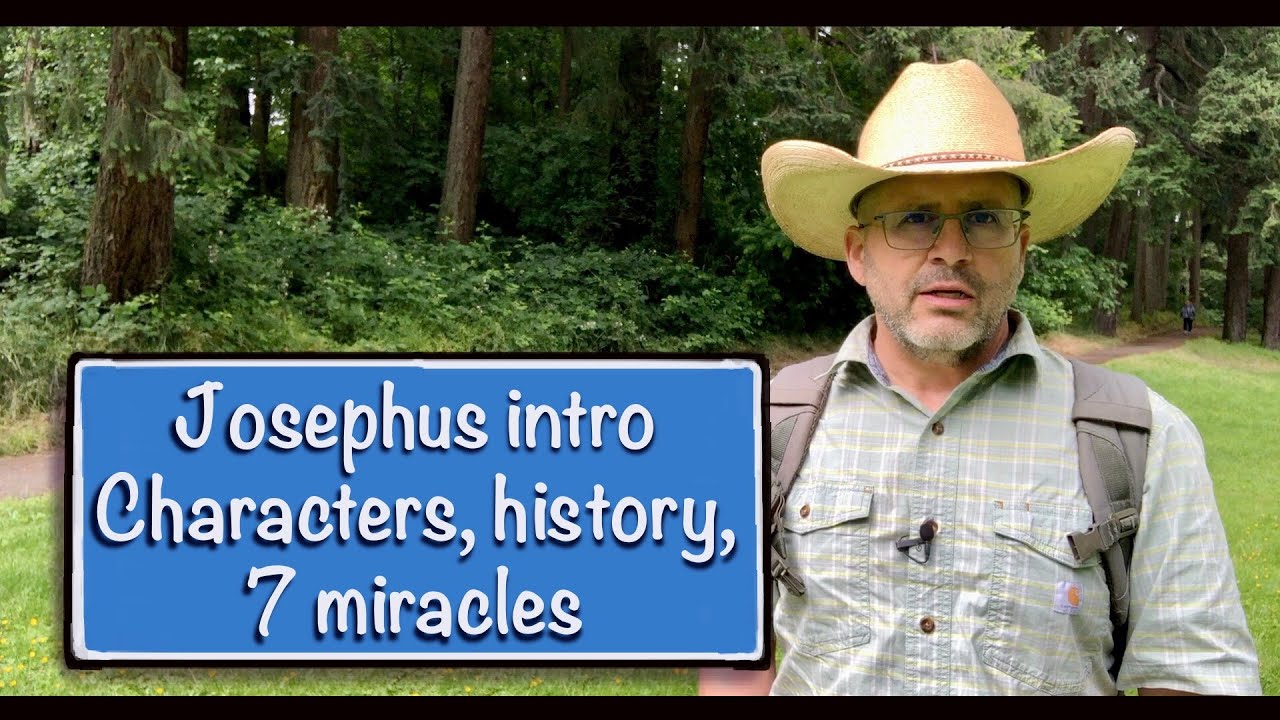 Josephus Intro, Characters, history, 7 miracles.
