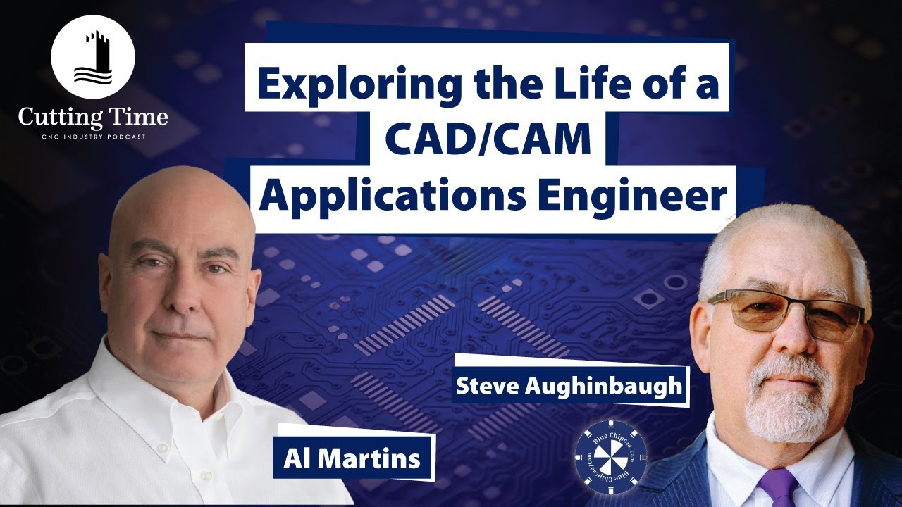Exploring the Life of a CAD/CAM Applications Engineer