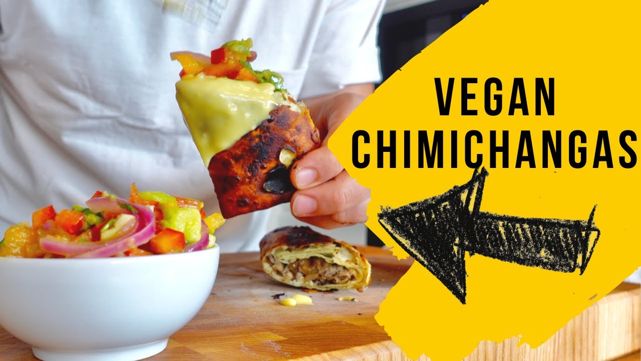 How to cook THE BEST VEGAN CHIMICHANGAS