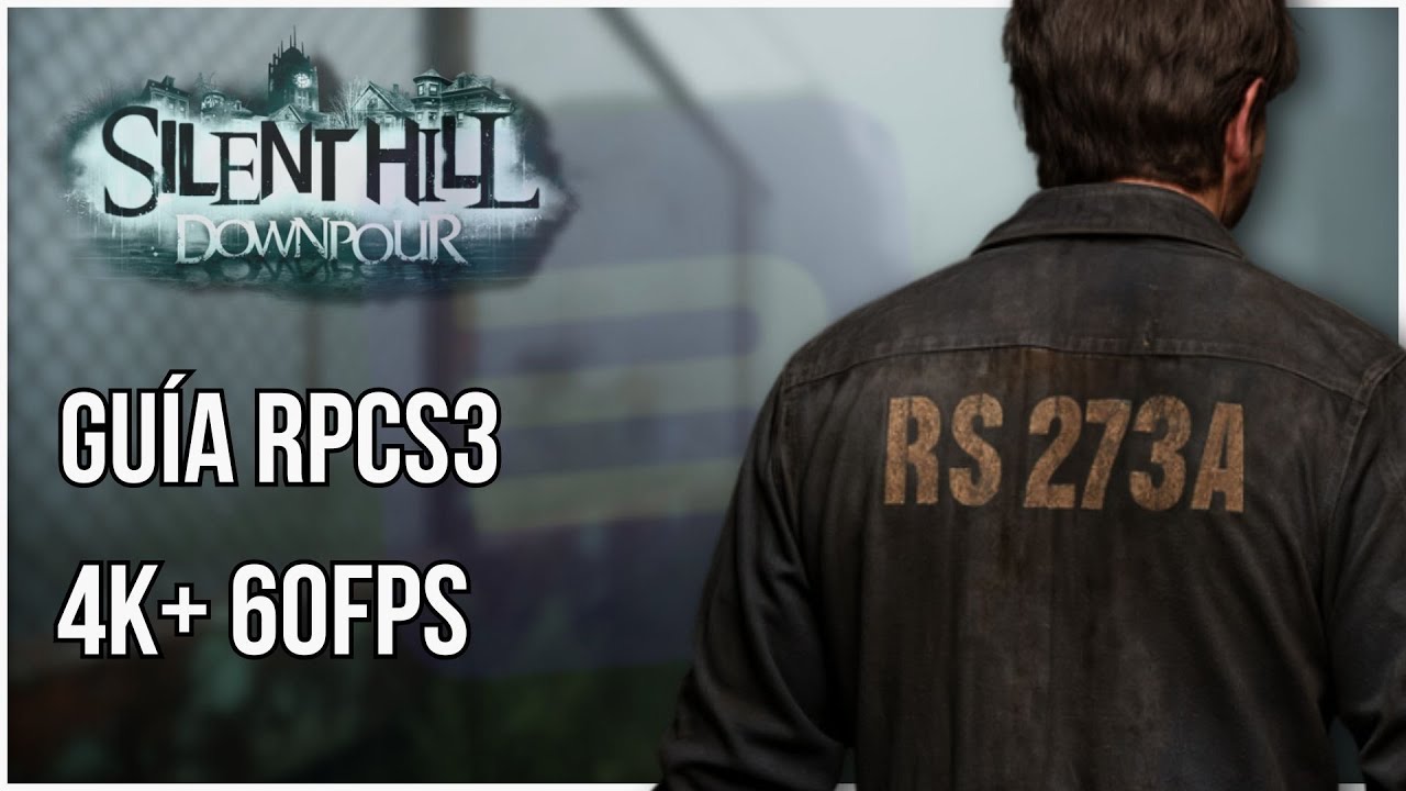 SILENT HILL DOWNPOUR en PC | GUIA COMPLETA RPCS3 | Configuración 4K 60 fps 2026 🔦