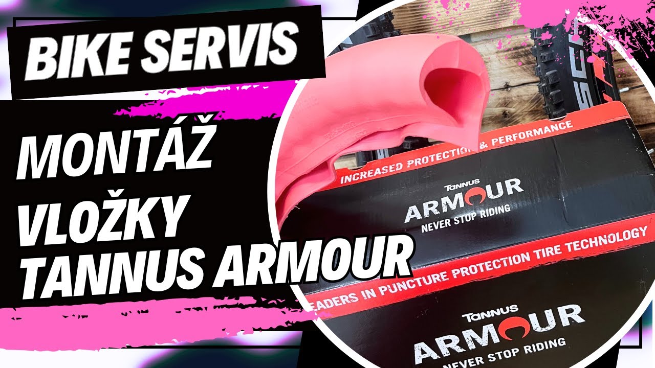 Ochranná vložka Tannus Armour - nasazení a montáž antidefektní vložky - Bike servis manuál