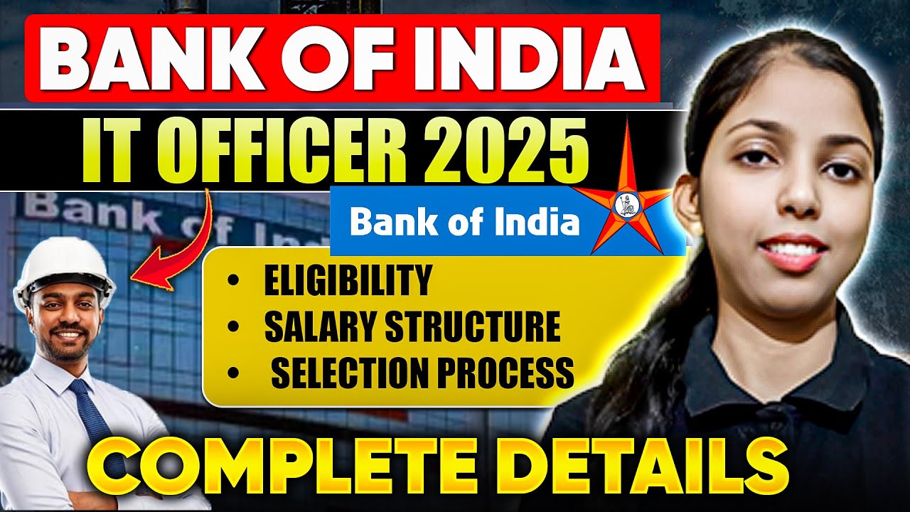 Bank of India IT Officer 2025 Recruitment | Eligibility, Salary Structure & Selection Process