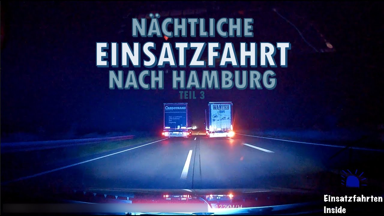 Nächtliche🌃🌓 Einsatzfahrt 🚑🚨 nach Hamburg Teil 3/x [Einsatzfahrt Inside View]