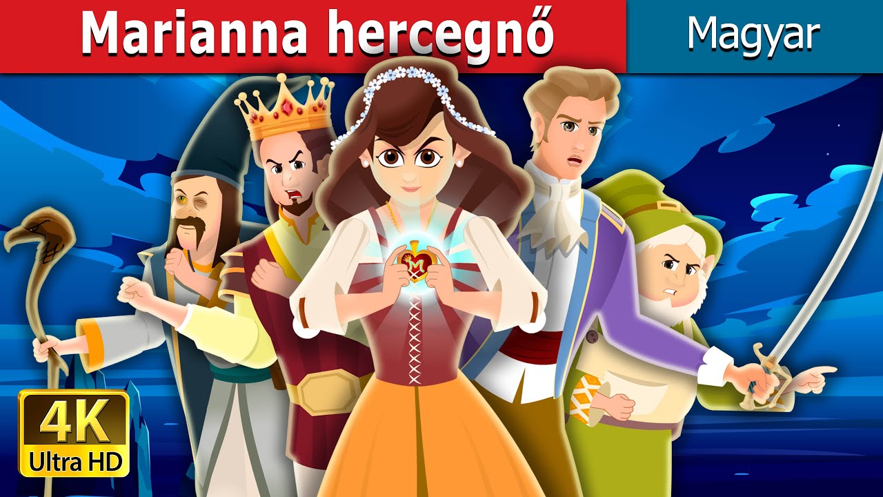 Marianna hercegnő | Princess Mariana | Magyar Tündérmesék
