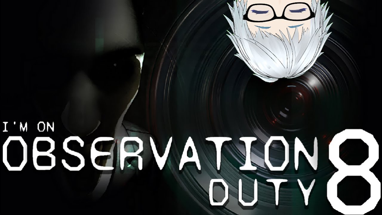 [I'm on Observation Duty 8] 裸の大将の新境地 [訛り配信]