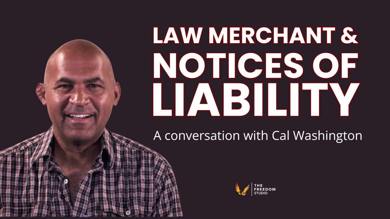 Law Merchant & Notices of Liability | Cal Washington
