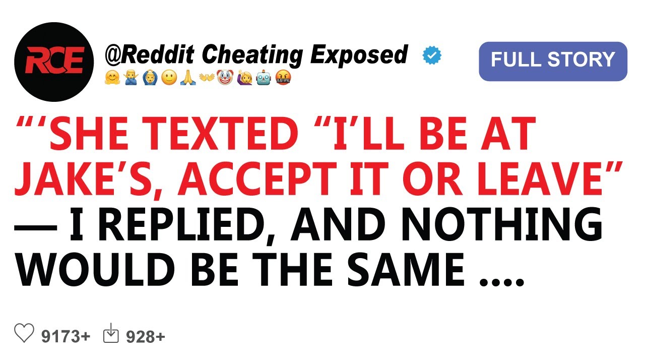 She Texted “I’ll Be At Jake’s, Accept It or Leave”,I Replied, And Nothing Would Be the... 