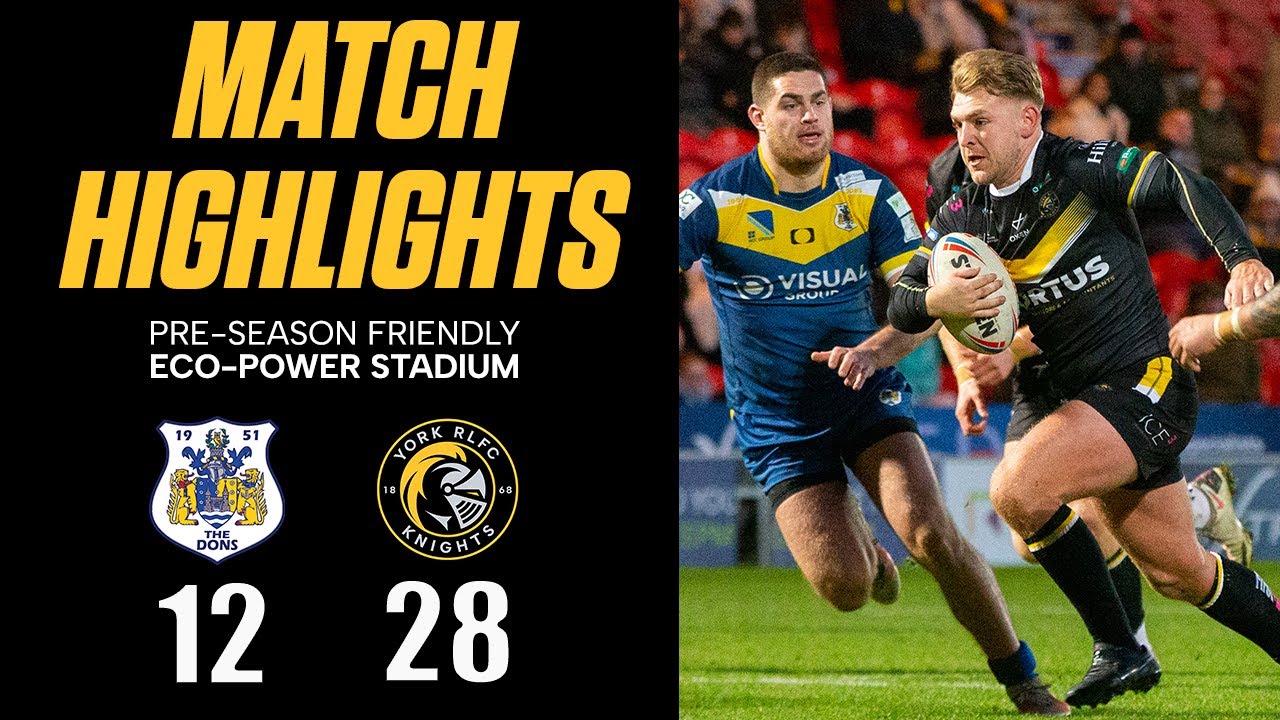 HIGHLIGHTS | Doncaster RLFC 12-28 York Knights | Pre-Season Friendly | 15/1/23