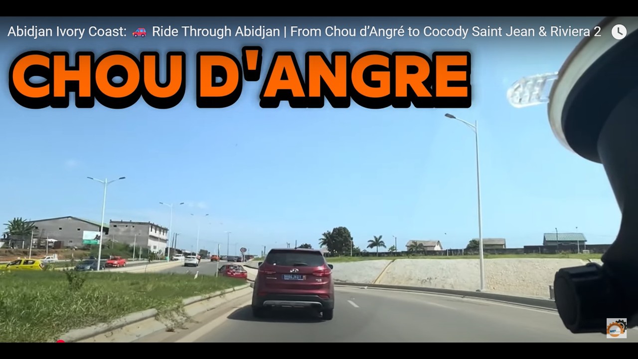 Abidjan Ivory Coast: 🚗 Ride Through Abidjan | From Chou d’Angré to Cocody Saint Jean & Riviera 2