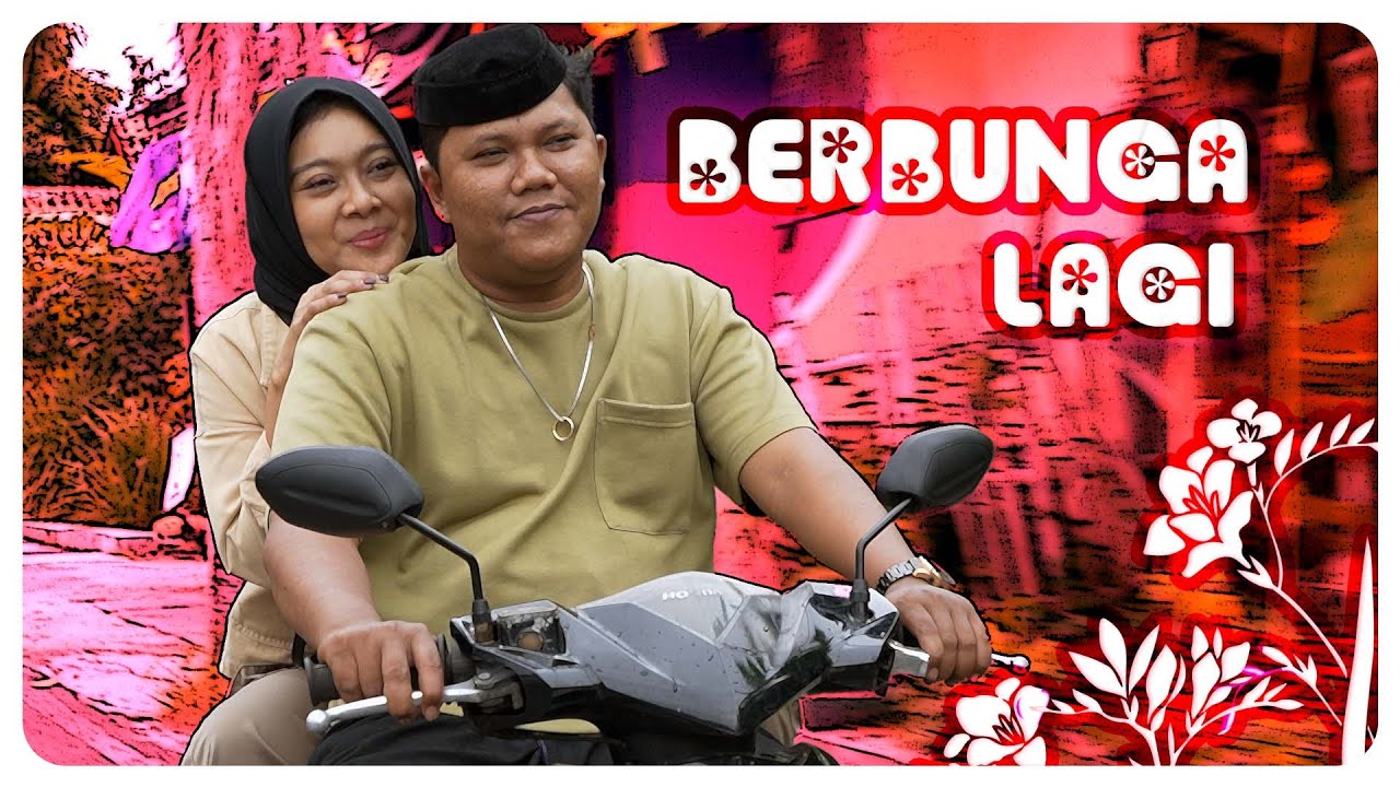 BERBUNGA LAGI l BAKAR EPS .... l BALADA KAMPUNG RIWIL