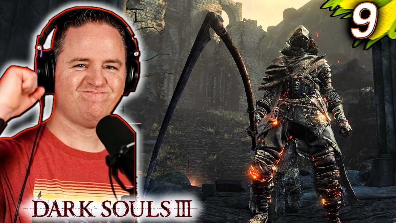I AM the Grim Reaper!! | Lets Play Dark Souls 3 [Part 9]