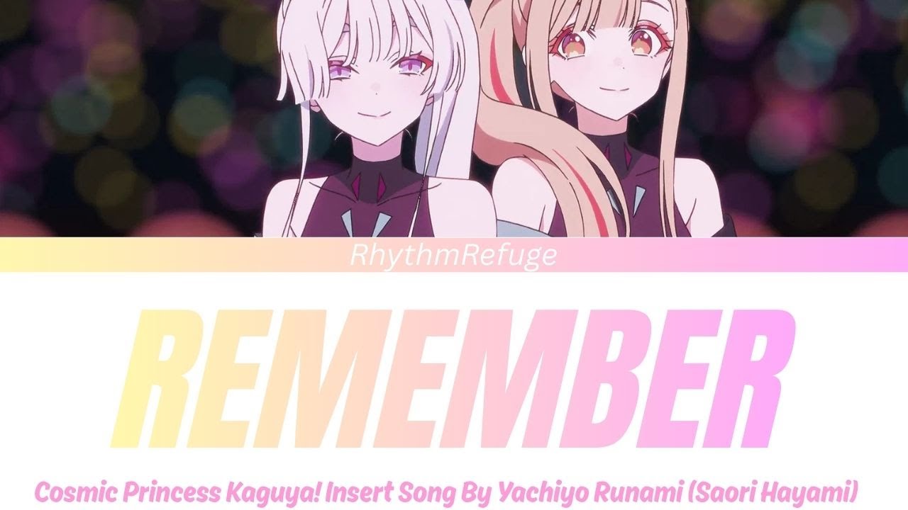 Cosmic Princess Kaguya! Insert Song - Remember with Kan/Rom/En