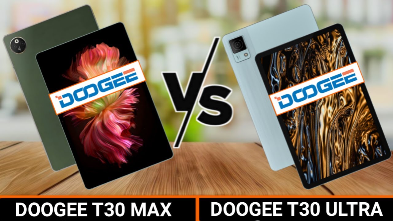 DOOGEE T30 MAX VS DOOGEE T30 ULTRA | Which One is Better?