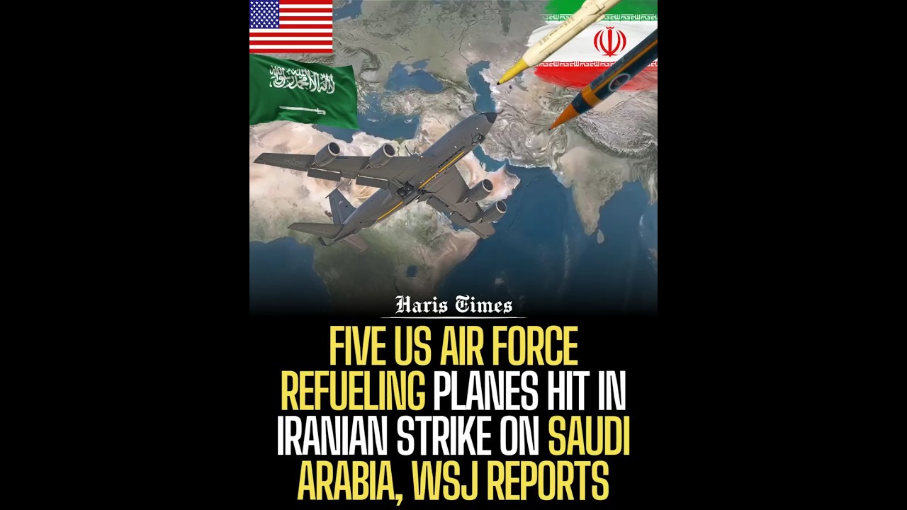 Five US Air Force refueling planes hit in Iranian strike on Saudi Arabia, WSJ reports